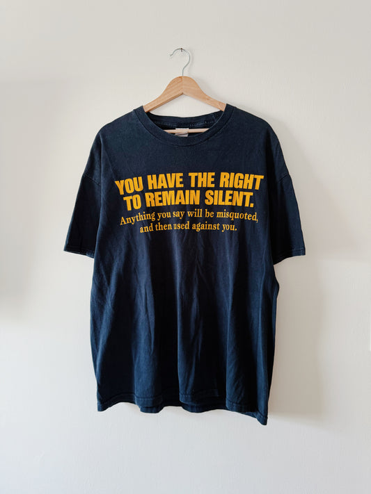 Right to Remain Silent Tee (XL)